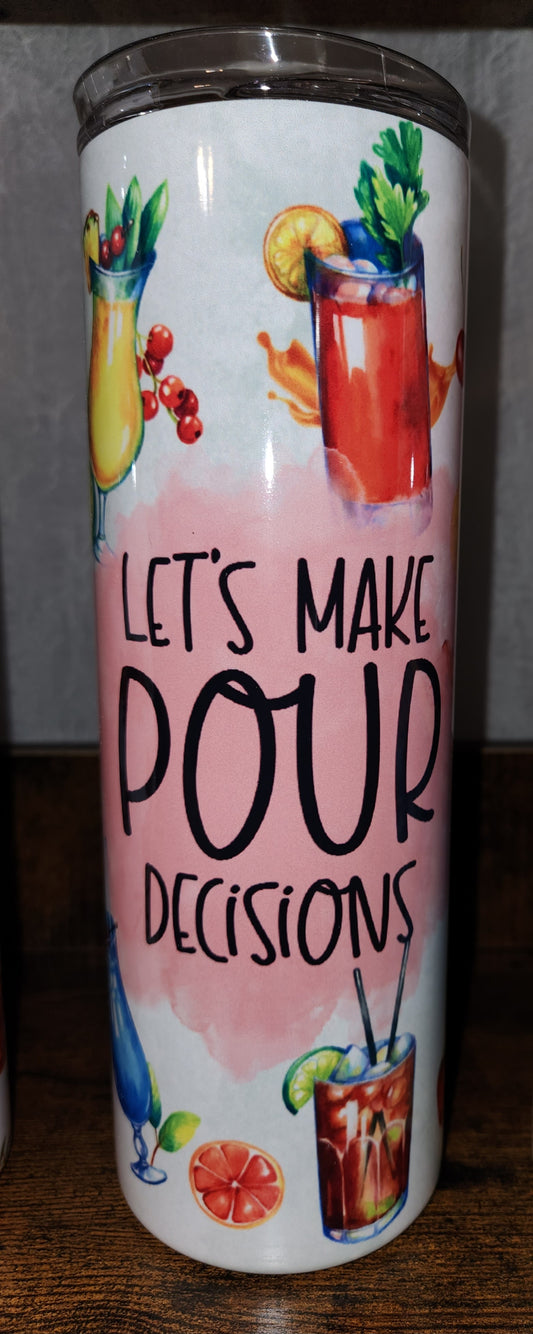 POUR Decisions